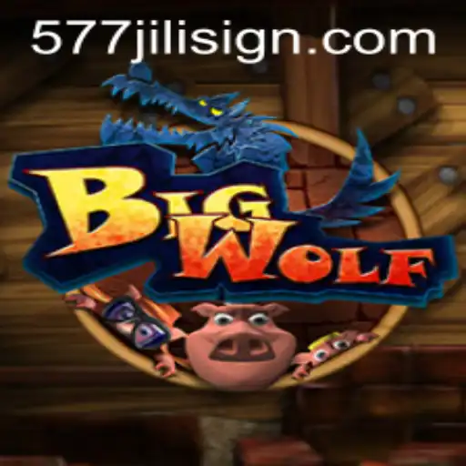 Unleashing the Adventure of BigWolf and the Significance of 577jili
