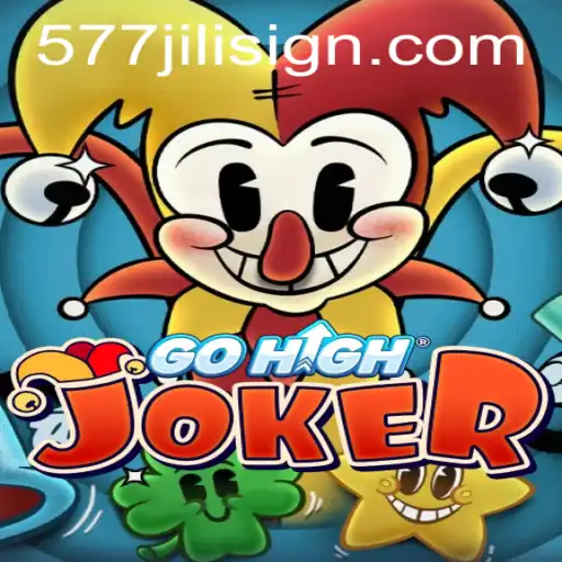 Unveiling GoHighJoker: An Exciting Adventure with 577jili