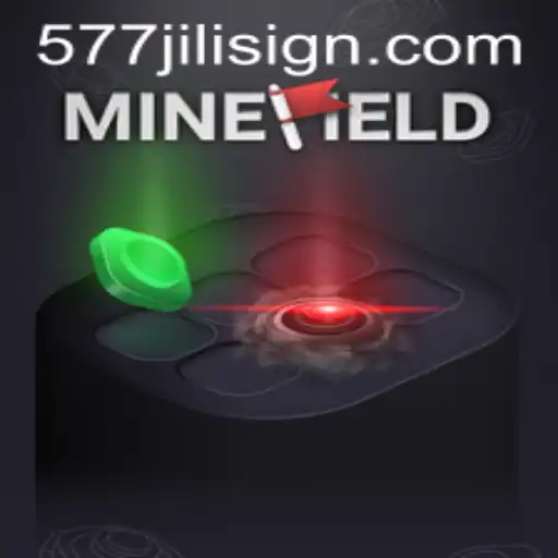 Exploring the Intricacies of MineField: The 577jili Edition
