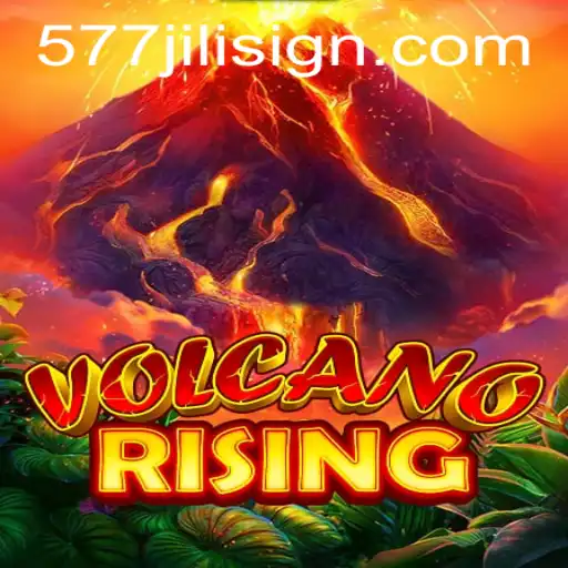 VolcanoRising: Exploring the Excitement with a Twist of 577jili